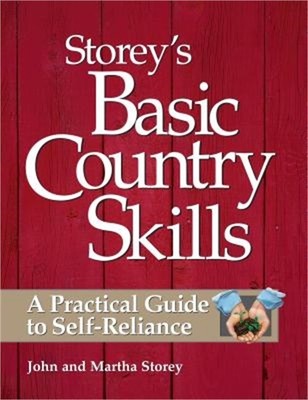 Storey's Basic Country Skills: A Practical Guide to Self-Reliance (Paperback or