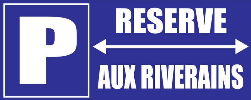 Panneau Parking RÃ©ServÃ© Aux Riverains