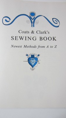 HB, 1967, Coats & Clark's Sewing Book, Newest Methods from A to Z