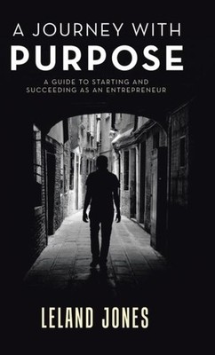 A Journey with Purpose Leland Jones Hardback Partridge Singapore 