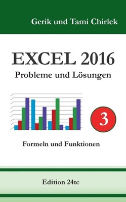 Chirlek - Excel 2016 . Probleme und Lsungen . Band 3 - New paperback  - N555z