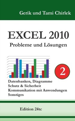 Chirlek - Excel 2010. Probleme und Lsungen. Band 2 Datenbanken Diagr - S555z