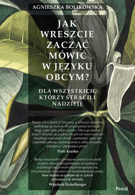 Jak wreszcie zacząć mówić w języku obcym? Dla  ...