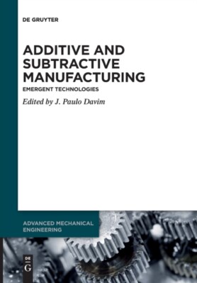 No Contributor - Additive and Subtractive Manufacturing - New paperbac - N555z
