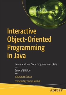 Interactive Object-Oriented Programming in Java by Vaskaran Sarcar  NEW Paperba