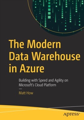 Matt How - Modern Data Warehouse in Azure   Building with Speed and A - S9000z