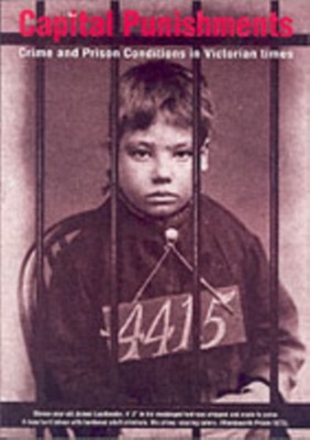 ISBN 9781870000031 product image for Capital Punishments: Crime And Prison Conditions In Victorian Times (paperback). | upcitemdb.com