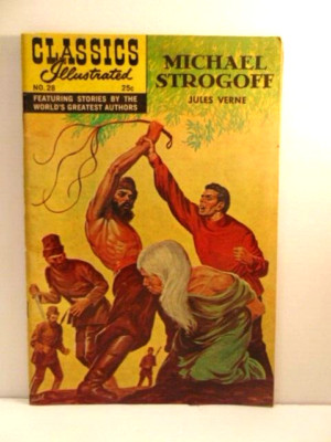 Classics Illustrated comic book: Michael Strogoff by Jules Verne, No. 28, 1969