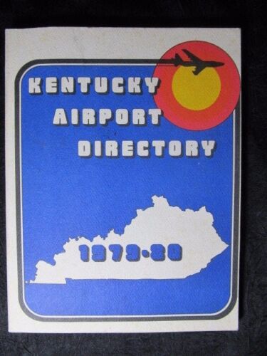 1979 KENTUCKY AIRPORT DIRECTORY~Aerial Photos LOUISVILLE Cincinnati FT. KNOX vtg