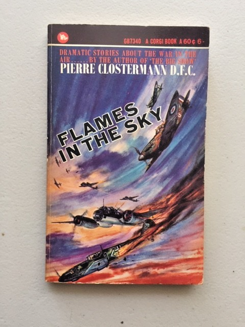 Flames in the Sky — Pierre Clostermann (Corgi Paperback) VG+ Striking Cover