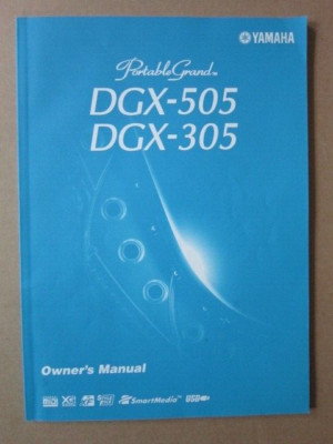 Yamaha Portable Grand Piano Keyboard DGX-505 & DGX-305 Owner's Manual User Guide