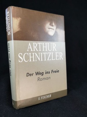 Der Weg ins Freie. Roman. Schnitzler, Arthur: