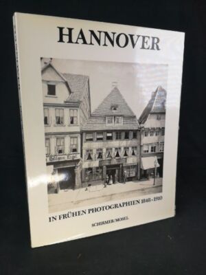 Hannover in frühen Photographien 1848 - 1910. Hoerner, Ludwig: