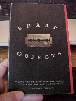 SHARP OBJECTS by Flynn Novel/Thriller/Mystery EDGAR NOMINEE (2006