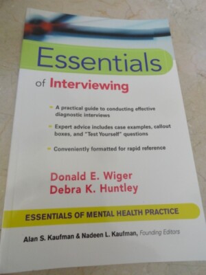 Essentials of Mental Health Practice Ser.: Essentials of Interviewing by...