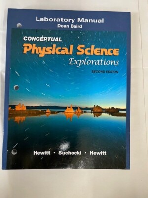 Laboratory Manual for Conceptual Physical Science Explorations by Dean Baird,...