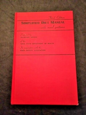 Rare 1969 SIMPLIFIED DIET MANUAL By Iowa Dietetic Association/ISDH HC 3rd Ed