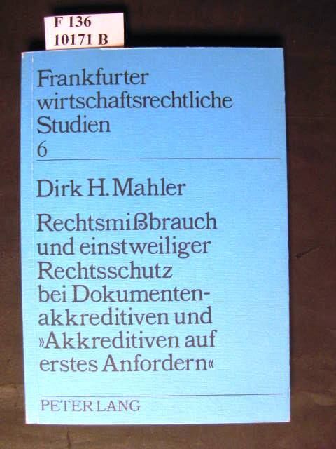 RechtsmiÃBrauch Und Einstweiliger Rechtsschutz Bei Dokumentenakkreditiven Und Ak