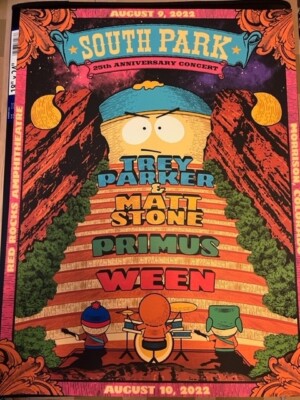 South Park 25th Anniversary Status Serigraph Poster Ween Primus 8/9 10 2022
