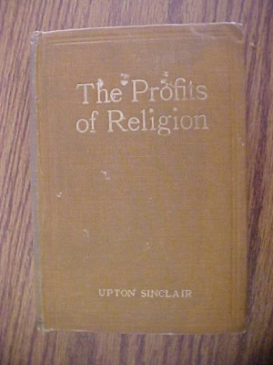 The Profits Of Religion by Upton Sinclair (1918, Hardcover) *RARE VINTAGE*