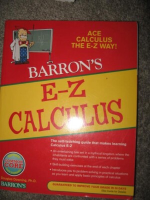 Barron's Easy Way Ser.: E-Z Calculus by Douglas Downing (2009, Trade Paperback)