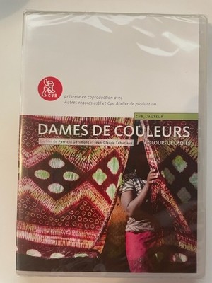 DAMES DE COLORS DVD MALI AFRICA WOMEN BATIK TIE- DYING by PATRICIA GERIMONT 