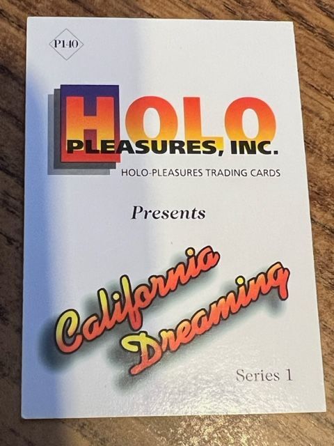 1993 - HOLO Pleasures - California Dreamin' Cards - YOU PICK