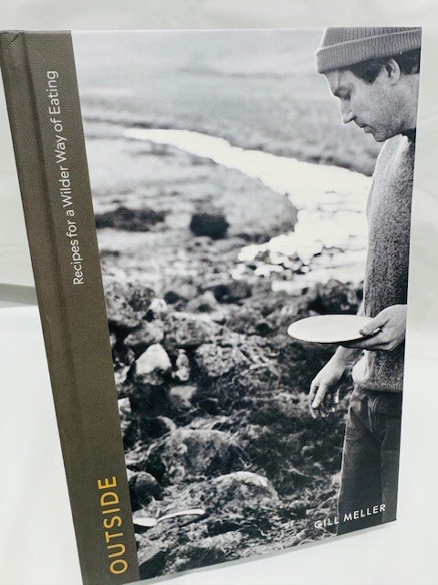 Outside: Cooking Outdoors - Recipes for the Wild by Gill