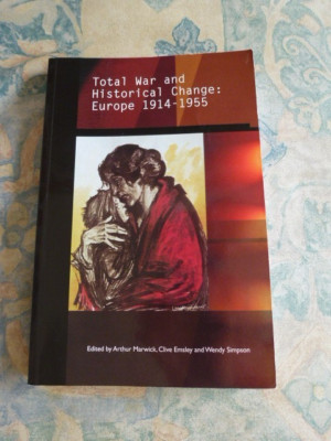 TOTAL WAR AND HISTORICAL CHANGE. OPEN UNIVERSITY PRESS.