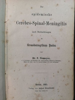 Die epidemische Cerebro-Spinal-Meningitis nach Beobachtungen im Grossherzogthum 
