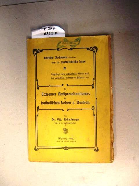 Extremer Antiprotestantismus Im Katholischen Leben U. Denken. Ii. - Aus: Kritisc