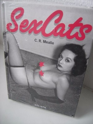 NEU/OVP - SexCats - C.R. Mealie - Erotik Buch Fotoband - Goliath Verlag 