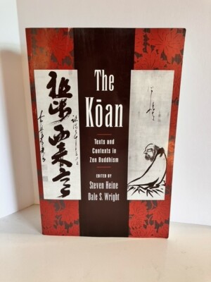 The Koan : Texts and Contexts in Zen Buddhism Paperback