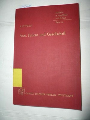 Arzt, Patient und Gesellschaft. Die Orientierung der ärztlichen Berufsrolle an d