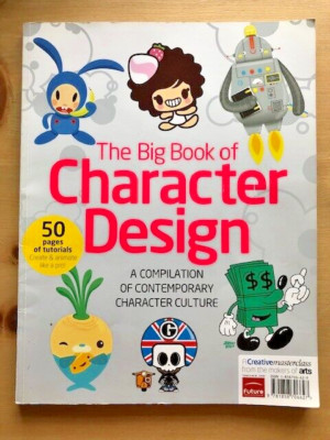 THE BIG BOOK OF CHARACTER DESIGN - P/B - 2012 - £3.25 UK POST