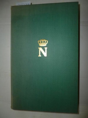 Napoleon I, Briefe an Frauen, aus der Korrespondenz des Kaisers zum erstenmal he