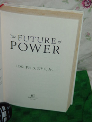 The Future of Power by Joseph S., Jr. Nye (2011, Hardcover)