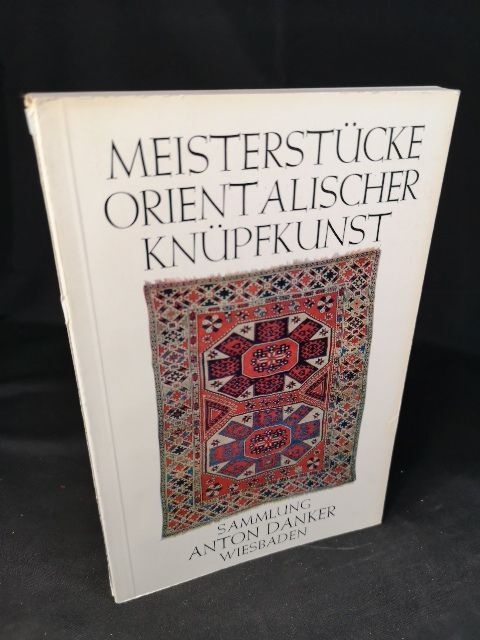 MeisterstÃ¼Cke Orientalischer KnÃ¼Pfkunst - Sammung Anton Danker Wiesbaden. Nassau