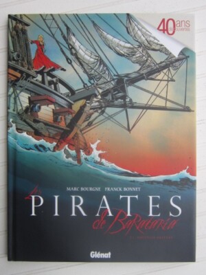 LES PIRATES DE BARATARIA TOME 1  $ EO $ AVEC JAQUETTE 40 ANS GLÉNAT COMME NEUF