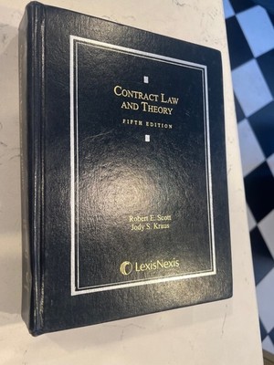 Contract Law and Theory 5th Edition Hardcover (2013) by Scott & Kraus