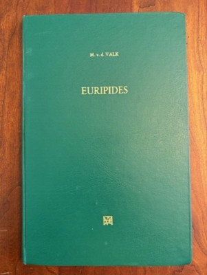 Studies in Euripides: Phoenissae and Andromache by Marchinus Van Der Valk, 1985