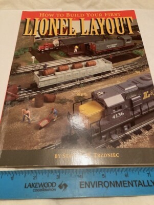 HOW TO BUILD YOUR FIRST LIONEL LAYOUT By Stanley W. Trzoniec **VERY NICE** 96 PG