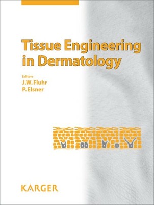 Tissue Engineering in Dermatology J. W. Fluhr