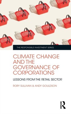  Climate Change and the Governance of Corporations by Andy Gouldson  NEW Hardbac