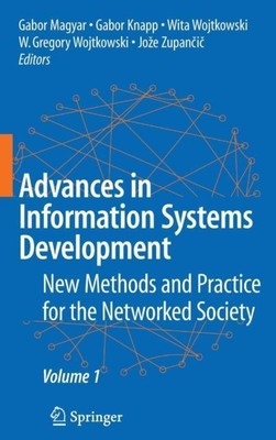 Advances in Information Systems Development : New Methods and Practice for the N