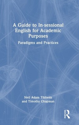 Timothy Chapman - A Guide to In-sessional English for Academic Purpos - S9000z