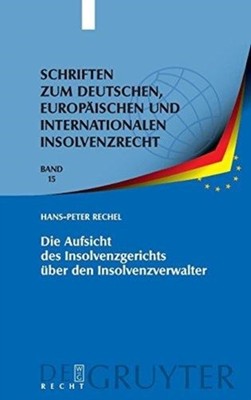 Rechel - Die Aufsicht des Insolvenzgerichts ber den Insolvenzverwalte - X555z