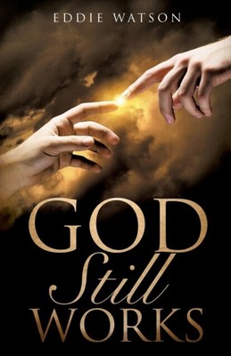 Watson - God Still Works - New paperback or softback - S9000z
