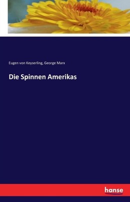 von Keyserling - Die Spinnen Amerikas - New paperback or softback - N555z