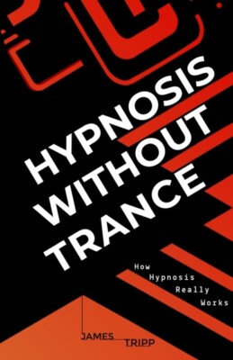 ripp - Hypnosis Without Trance  How Hypnosis Really Works - New paperb - N555z